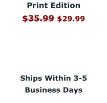 Print Edition $35.99 $29.99      Ships Within 3-5  Business Days