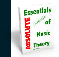 Absolute Essentials of Music Theory for Guitar